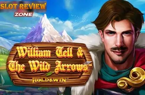 William Tell and The Wild Arrows Hold and Win Slot Review